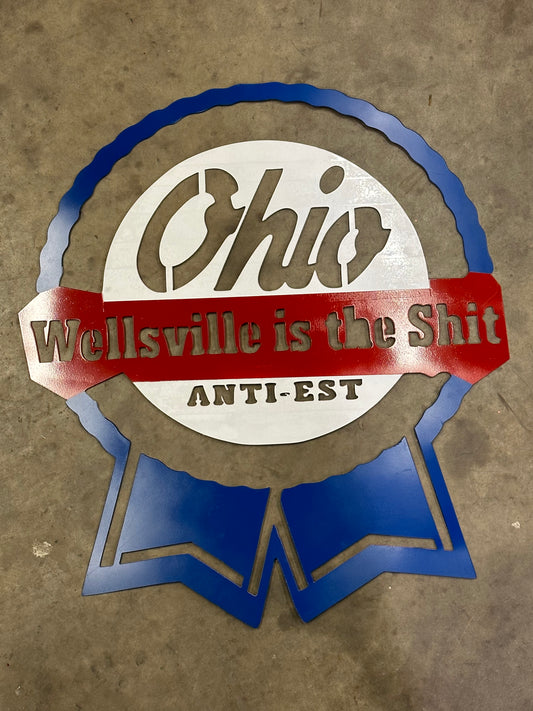 Wellsville Is The Shit metal sign