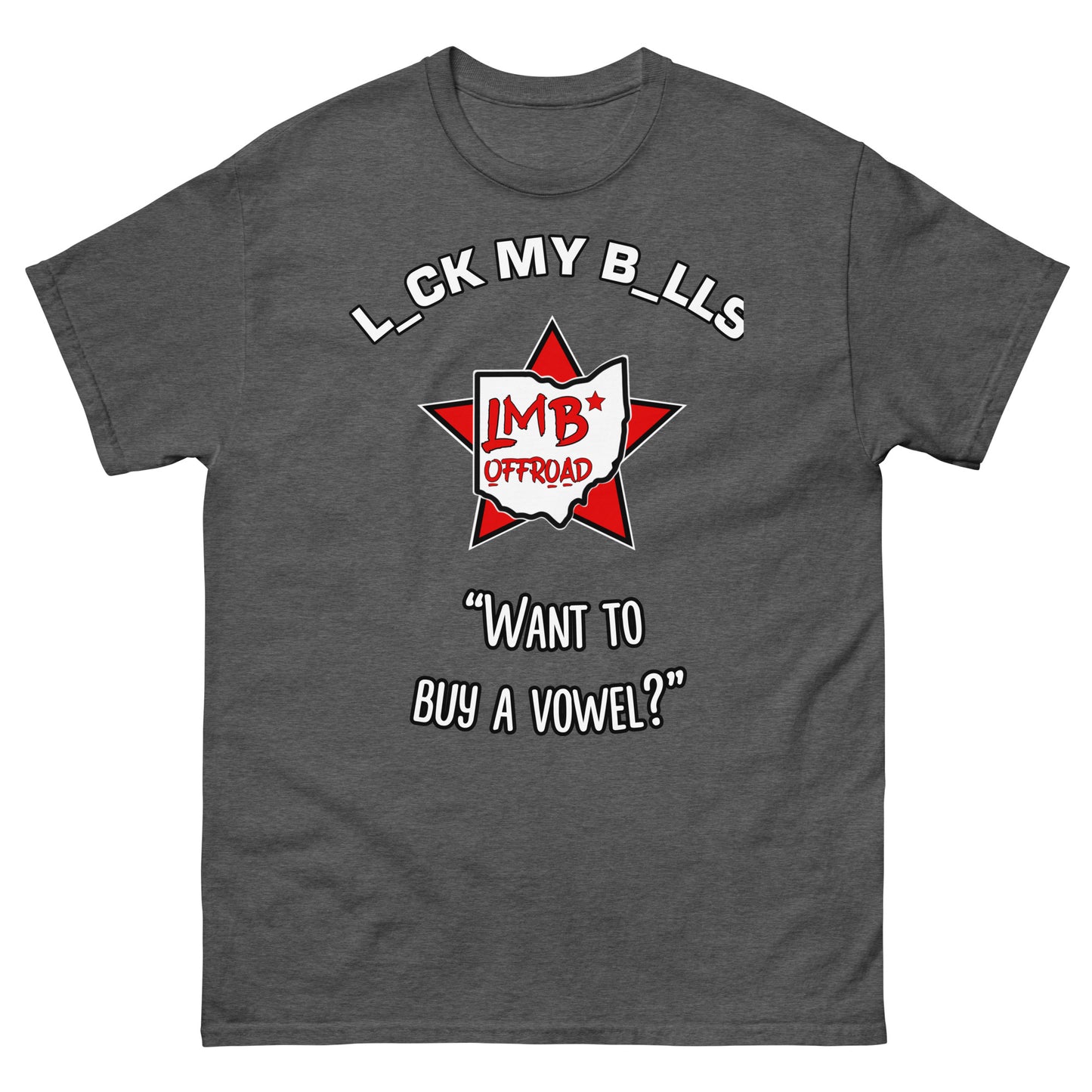 LmB “buy a vowel” Men's classic tee